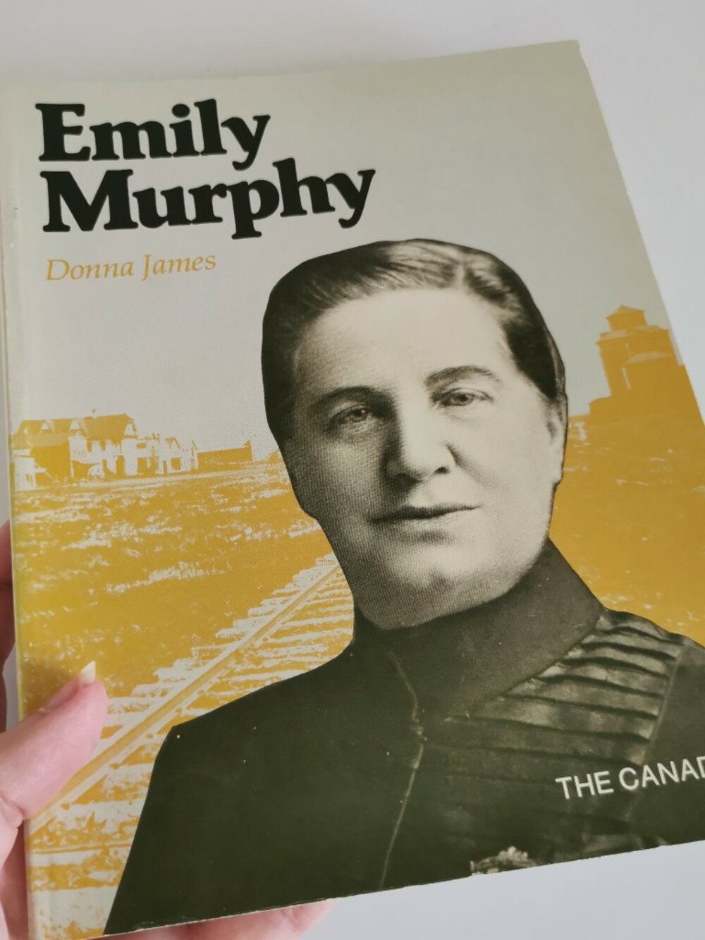 1977 The Canadians Emily Murphy By Donna James Womens Rights Persons Case Famous
